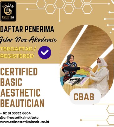 DAFTAR PENERIMA GELAR NON AKADEMIK CBAB (Certified Basic Aesthetic Beautician) Erlin Estetika International Institute