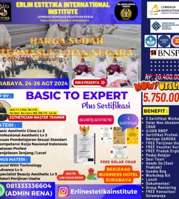 WORKSHOP BASIC TO EXPERT SURABAYA + UJK BNSP BEAUTY AESTHETIC