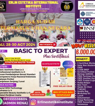 WORKSHOP BASIC TO EXPERT + UJK BNSP BEAUTY AESTHETIC