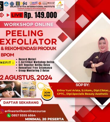 WORKSHOP ONLINE PEELING EXFOLIATOR & REKOMENDASI PRODUK BPOM