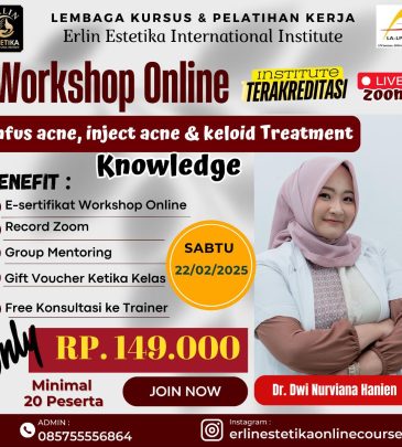 WORKSHOP ONLINE INFUS ACNE,INJECT ACNE & KELOID TREATMENT